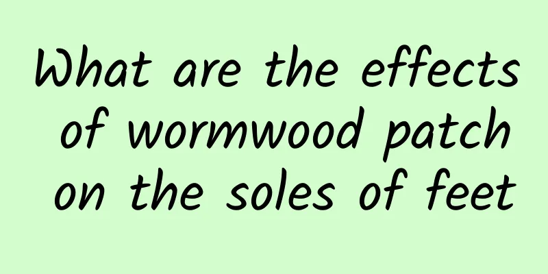 What are the effects of wormwood patch on the soles of feet