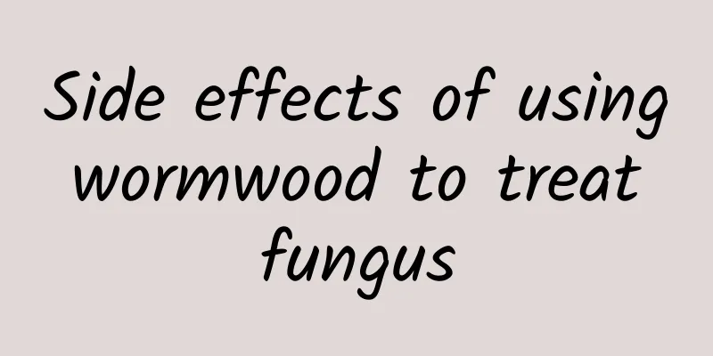 Side effects of using wormwood to treat fungus