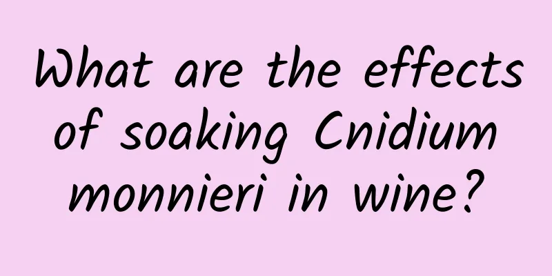 What are the effects of soaking Cnidium monnieri in wine?