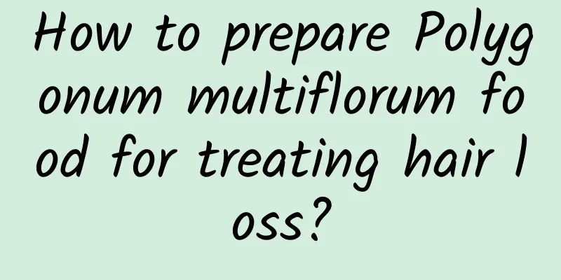 How to prepare Polygonum multiflorum food for treating hair loss?