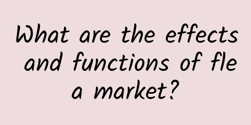 What are the effects and functions of flea market?
