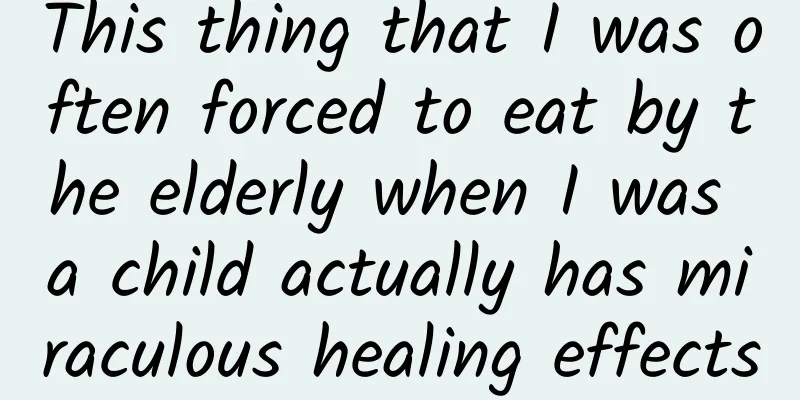 This thing that I was often forced to eat by the elderly when I was a child actually has miraculous healing effects