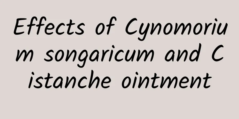 Effects of Cynomorium songaricum and Cistanche ointment