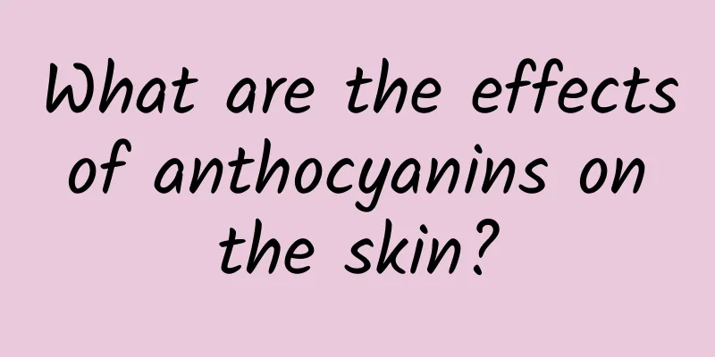 What are the effects of anthocyanins on the skin?