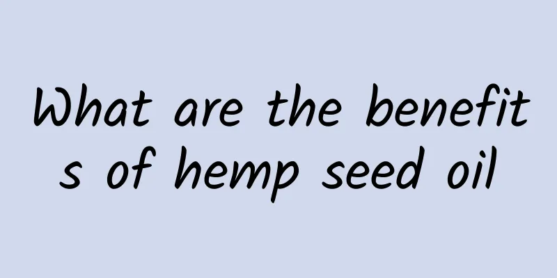 What are the benefits of hemp seed oil