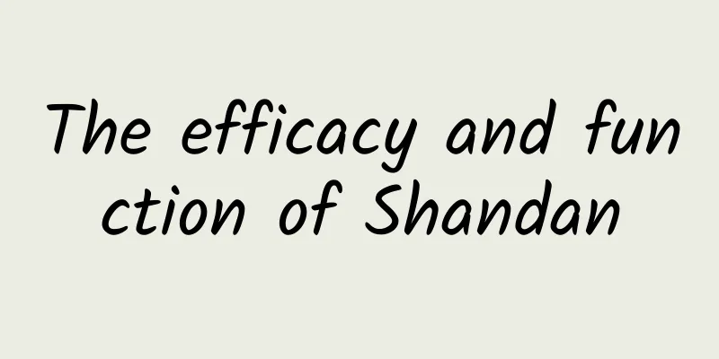 The efficacy and function of Shandan