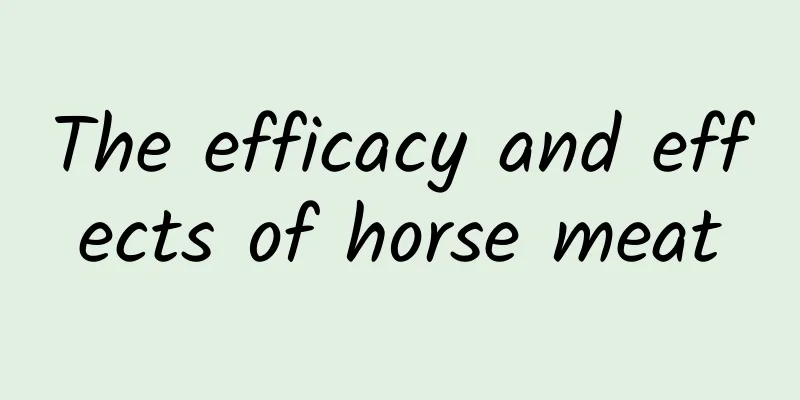 The efficacy and effects of horse meat