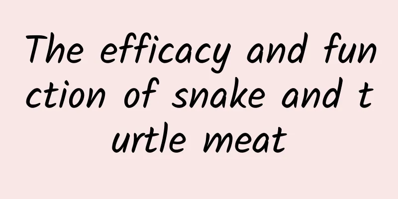 The efficacy and function of snake and turtle meat