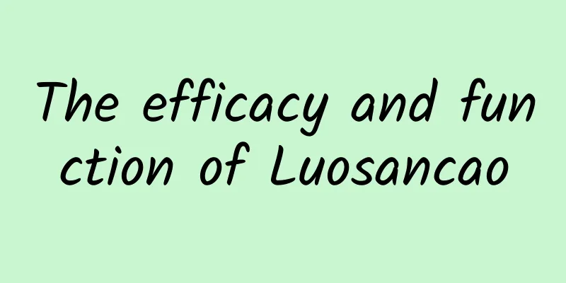 The efficacy and function of Luosancao