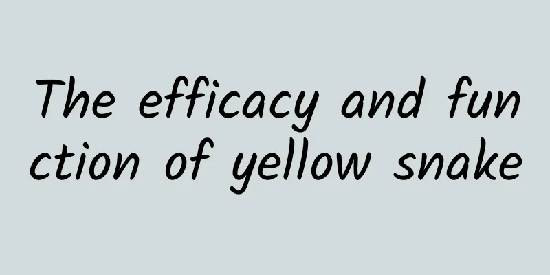 The efficacy and function of yellow snake