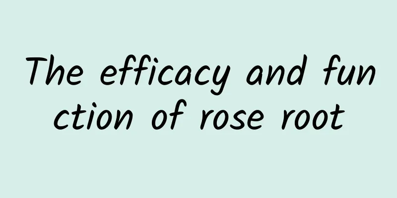 The efficacy and function of rose root