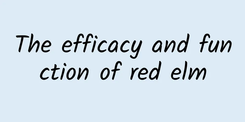 The efficacy and function of red elm