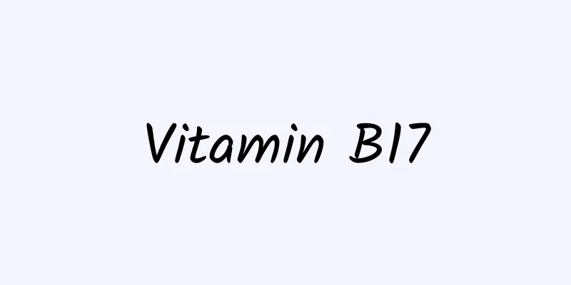 Vitamin B17