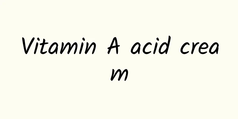 Vitamin A acid cream