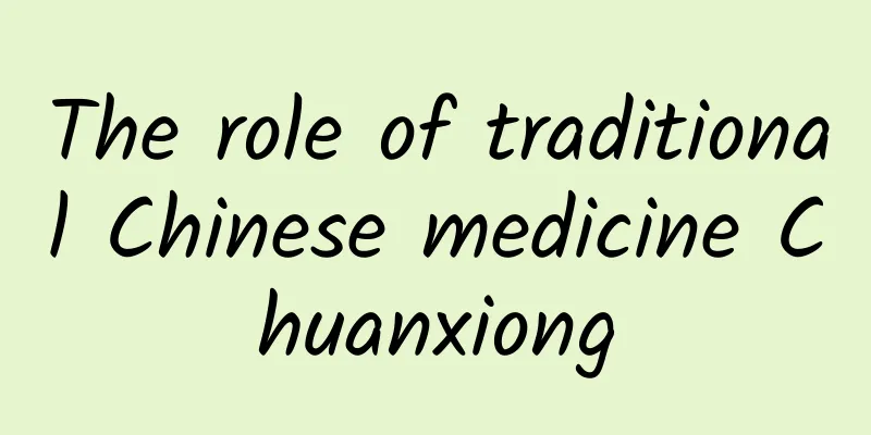 The role of traditional Chinese medicine Chuanxiong