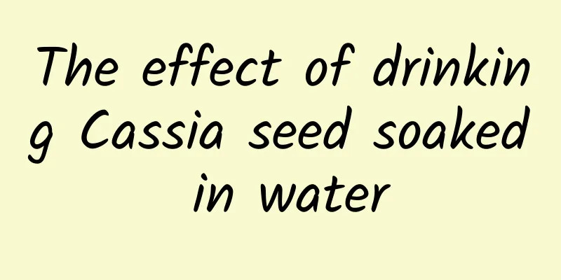 The effect of drinking Cassia seed soaked in water