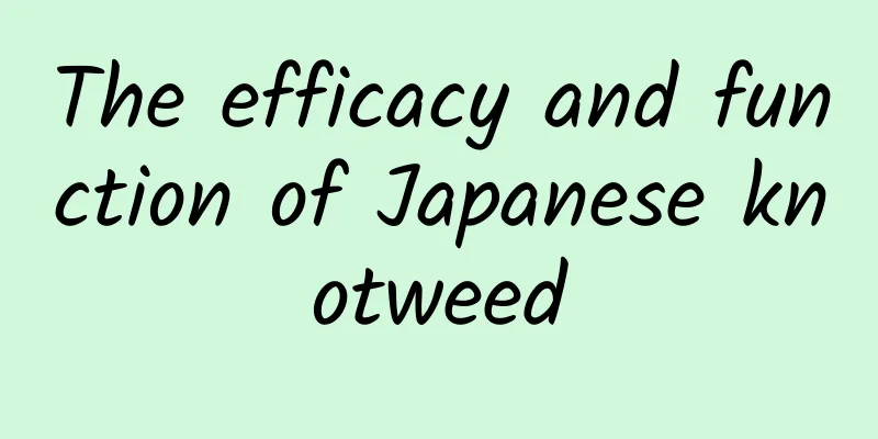 The efficacy and function of Japanese knotweed