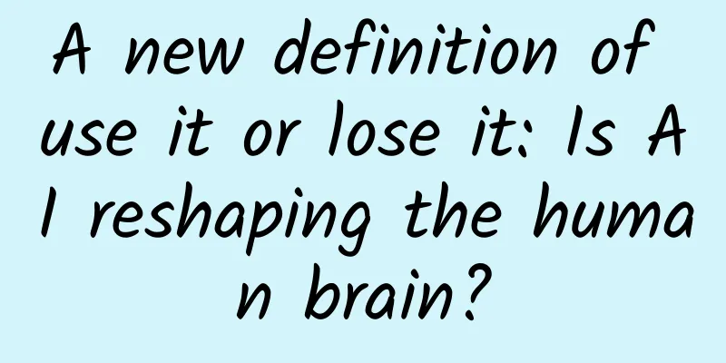 A new definition of use it or lose it: Is AI reshaping the human brain?
