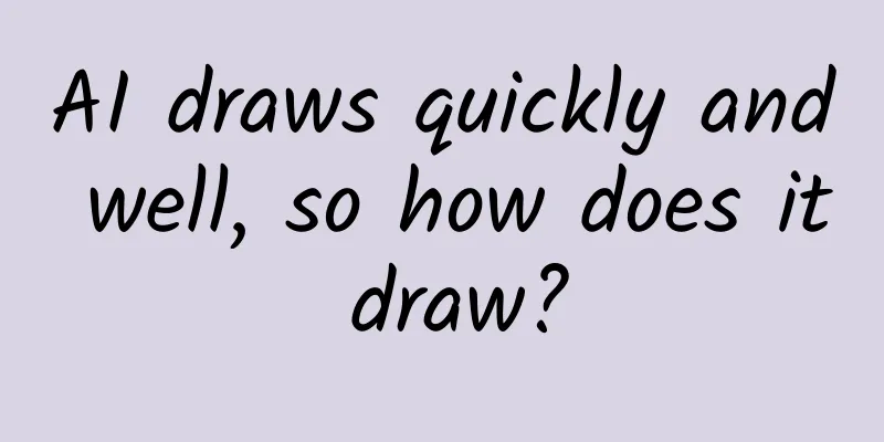 AI draws quickly and well, so how does it draw?