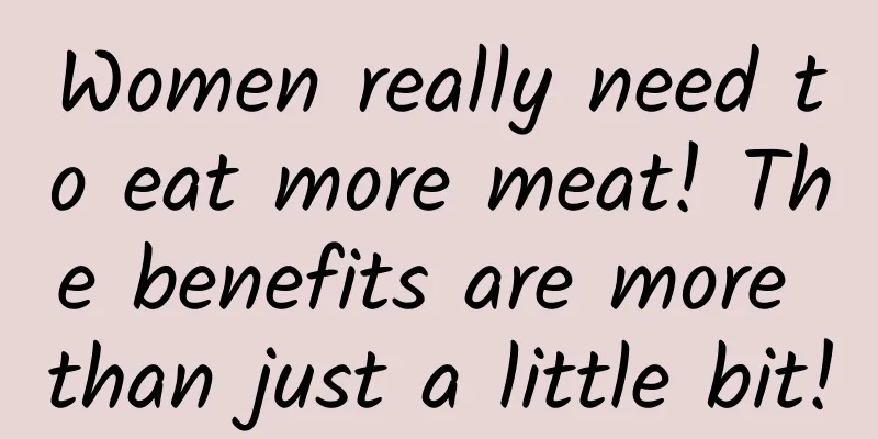 Women really need to eat more meat! The benefits are more than just a little bit!