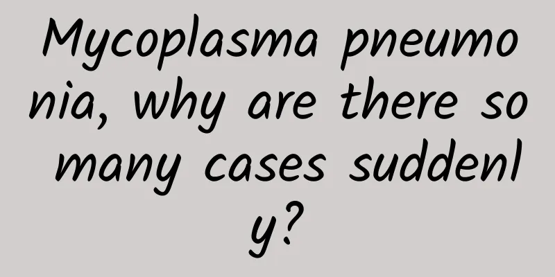 Mycoplasma pneumonia, why are there so many cases suddenly?