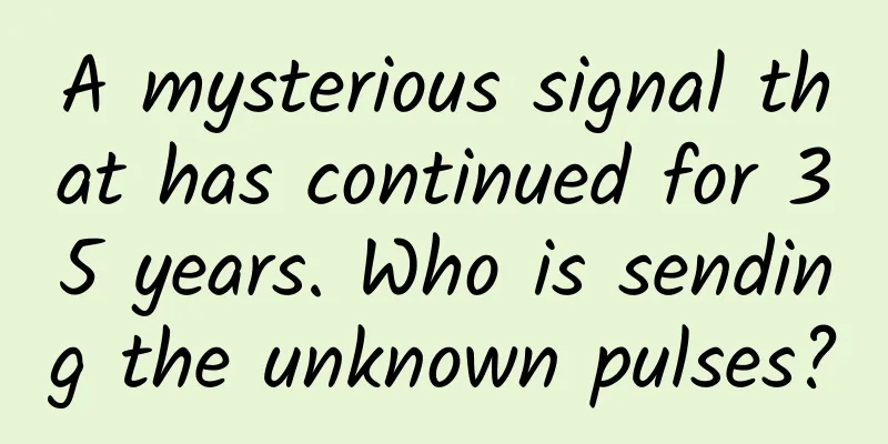 A mysterious signal that has continued for 35 years. Who is sending the unknown pulses?