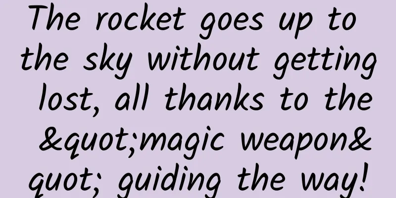 The rocket goes up to the sky without getting lost, all thanks to the "magic weapon" guiding the way!