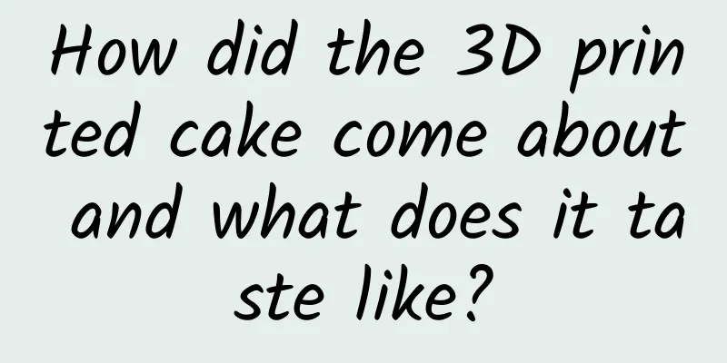 How did the 3D printed cake come about and what does it taste like?