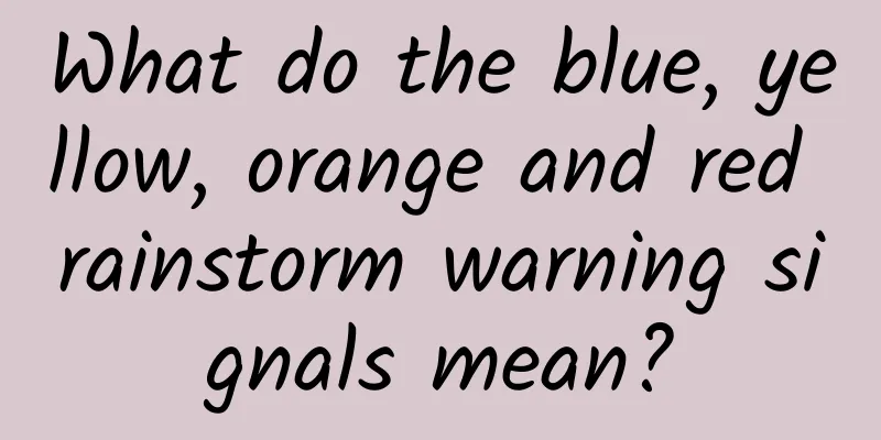 What do the blue, yellow, orange and red rainstorm warning signals mean?