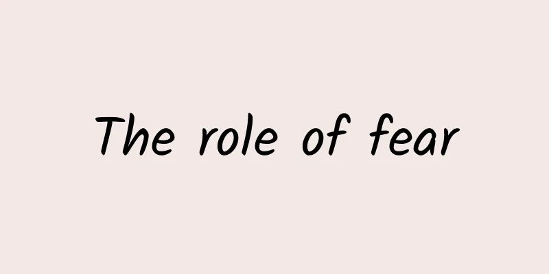 The role of fear