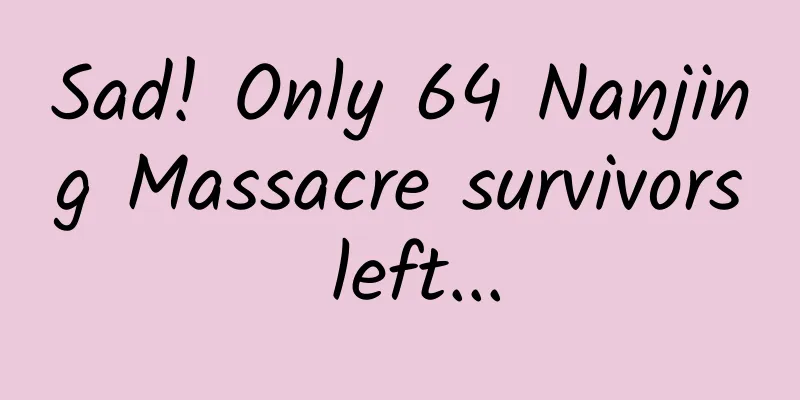 Sad! Only 64 Nanjing Massacre survivors left...